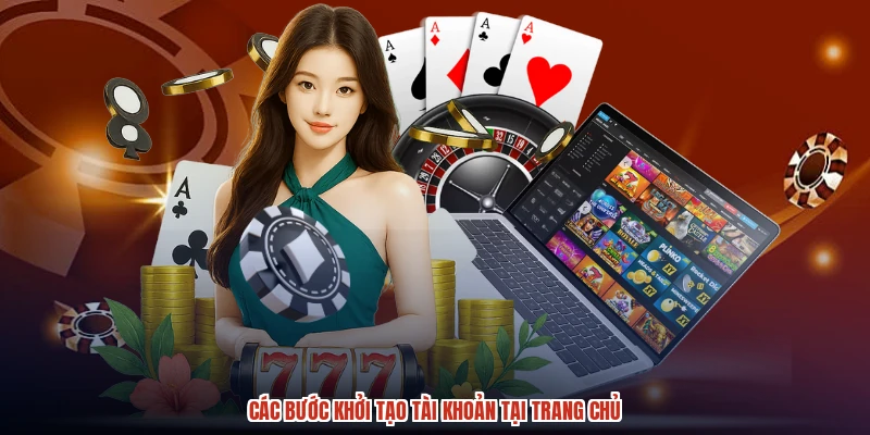 Các bước khởi tạo tài khoản tại trang chủ