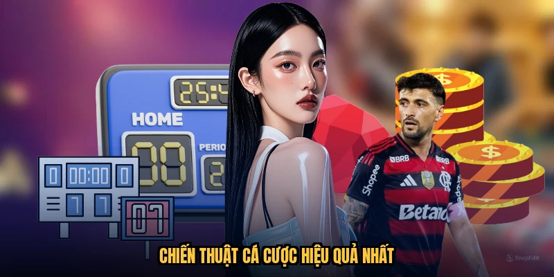 Chiến thuật cá cược hiệu quả nhất
