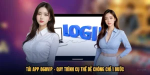 Tải App 868VIP - Quy Trình Cụ Thể Dễ Chóng Chỉ 1 Bước